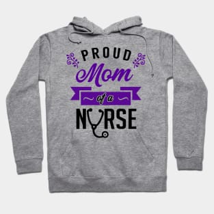 Proud Mom of a Nurse Hoodie